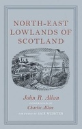 Cover: North-East Lowlands of Scotland - Birlinn Ltd
