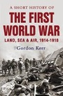 Cover: A Short History of the First World War - Pocket Essentials