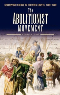 Abbildung von: The Abolitionist Movement - Greenwood Press