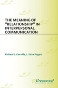Cover: The Meaning of Relationship in Interpersonal Communication - Praeger Publishers Inc