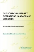 Cover: Outsourcing Library Operations in Academic Libraries - Libraries Unlimited Inc