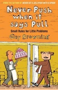Cover: Never Push When It Says Pull - Atlantic Books
