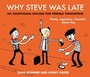 Cover: Why Steve Was Late - Atlantic Books