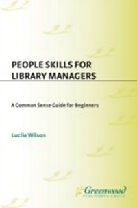 Abbildung von: People Skills for Library Managers - Libraries Unlimited