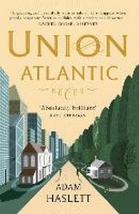 Enlarge image Cover: Union Atlantic - Atlantic Books