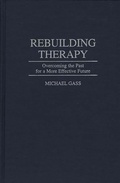 Cover: Rebuilding Therapy - Praeger Publishers Inc