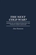 Cover: The Next Cold War? - Praeger Publishers Inc
