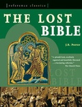 Cover: Reference Classics: The Lost Bible - Duncan Baird Publishers