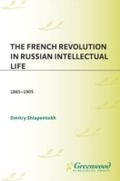 Cover: The French Revolution in Russian Intellectual Life - Praeger Publishers Inc