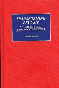 Enlarge image Cover: Transforming Privacy - Praeger Publishers Inc