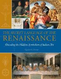 Enlarge image Cover: The Secret Language of the Renaissance - Watkins Publishing