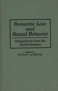 Cover: Romantic Love and Sexual Behavior - Praeger Publishers Inc
