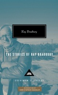 Cover: The Stories of Ray Bradbury - Everyman's Library