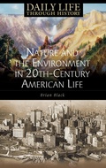 Cover: Nature and the Environment in Twentieth-Century American Life - Greenwood Press