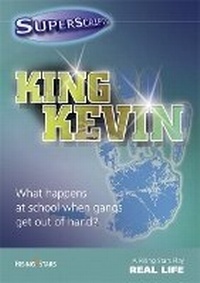 Enlarge image Cover: Superscripts Real Life: King Kevin - Rising Stars UK Ltd
