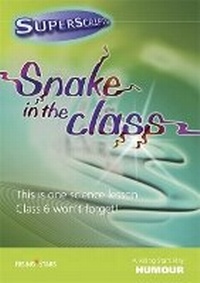 Enlarge image Cover: Superscripts Humour: Snake in the Class - Rising Stars UK Ltd