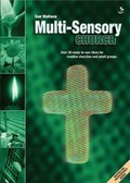 Cover: Multi-sensory Church - Scripture Union Publishing