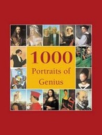 Abbildung von: 1000 Portraits of Genius - Parkstone Press Ltd
