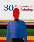 Cover: 30 Millennia of Painting - Parkstone Press Ltd