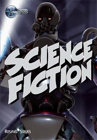 Enlarge image Cover: Snapshots: Science Fiction - Rising Stars UK Ltd