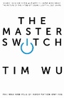 Cover: The Master Switch - Atlantic Books