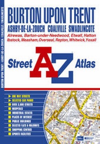 Abbildung von: Burton Upon Trent Street Atlas - Geographers' A-Z Map Co Ltd