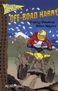 Cover: Young Heroes: Off-Road Harry - Rising Stars UK Ltd
