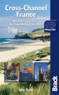 Enlarge image Cover: Cross-Channel France - Bradt Travel Guides