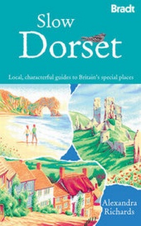 Abbildung von: Slow Dorset - Bradt Travel Guides