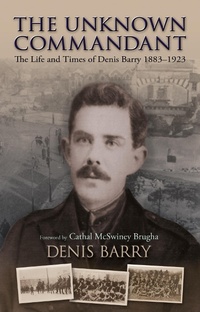 Enlarge image Cover: The Unknown Commandant - The Collins Press