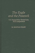 Cover: The Eagle and the Peacock - Praeger Publishers Inc