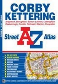 Abbildung von: Corby & Kettering Street Atlas - Geographers' A-Z Map Co Ltd