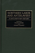 Cover: Northern Labor and Antislavery - Praeger Publishers Inc