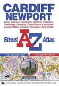 Cover: Cardiff and Newport A-Z Street Atlas - Geographers' A-Z Map Co Ltd