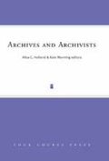 Cover: Archives and Archivists - Four Courts Press Ltd
