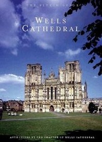 Abbildung von: Wells Cathedral - Pitkin Publishing
