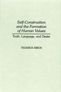 Cover: Self-Construction and the Formation of Human Values - Praeger Publishers Inc