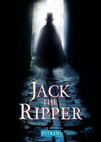 Enlarge image Cover: Jack The Ripper - Pitkin Publishing