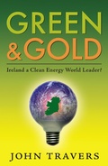 Cover: Green & Gold: Ireland as a Clean Energy World Leader - The Collins Press