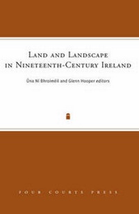 Enlarge image Cover: Land and Landscape in Nineteenth-Century Ireland - Four Courts Press Ltd