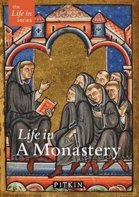 Enlarge image Cover: Life in a Monastery - Pitkin Publishing