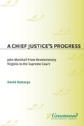 Cover: A Chief Justice's Progress - Praeger Publishers Inc