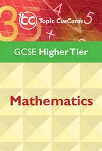 Enlarge image Cover: GCSE Mathematics Topic Cue Cards: Higher Tier - Philip Allan Updates