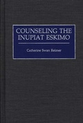 Cover: Counseling the Inupiat Eskimo - Praeger Publishers Inc
