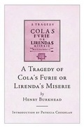 Cover: A Tragedy of Cola's Furie or Lirenda's Miserie - Four Courts Press Ltd