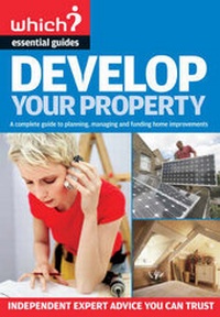 Enlarge image Cover: Develop Your Property - Which? Books