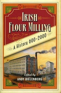 Abbildung von: Irish Flour-Milling - The Lilliput Press Ltd