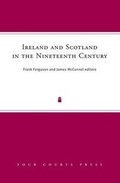 Cover: Ireland and Scotland in the Nineteenth Century - Four Courts Press Ltd