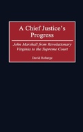 Cover: A Chief Justice's Progress - Praeger Publishers Inc