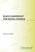 Cover: Black Leadership for Social Change - Praeger Publishers Inc